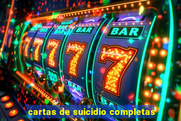 cartas de suicidio completas